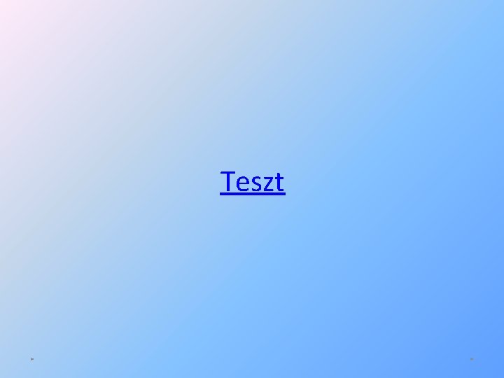 Teszt * * 