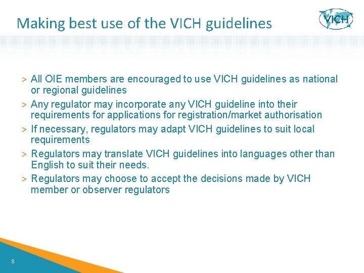 Making best use of the VICH guidelines > All OIE members are encouraged to