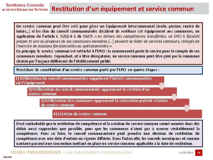 Restitution d’un équipement et service commun Un service commun peut être créé pour gérer