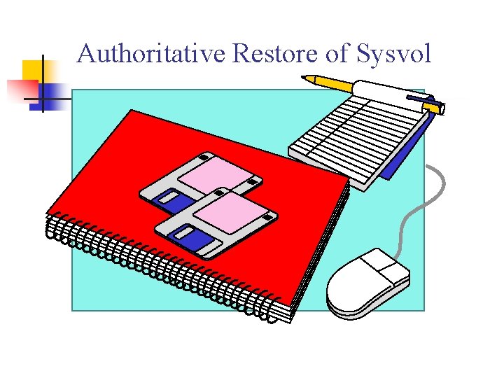 Authoritative Restore of Sysvol 