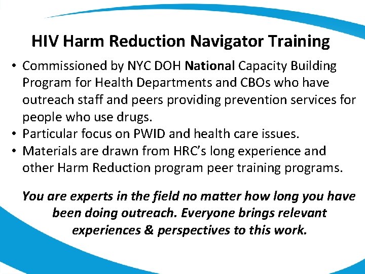 HIV Harm Reduction Navigator Training • Commissioned by NYC DOH National Capacity Building Program