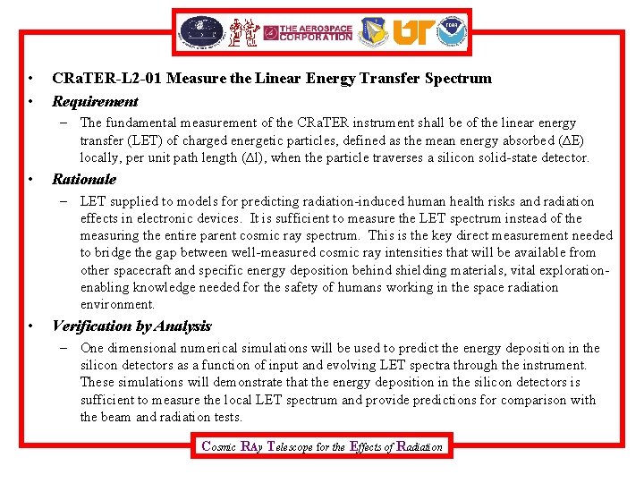  • • CRa. TER-L 2 -01 Measure the Linear Energy Transfer Spectrum Requirement