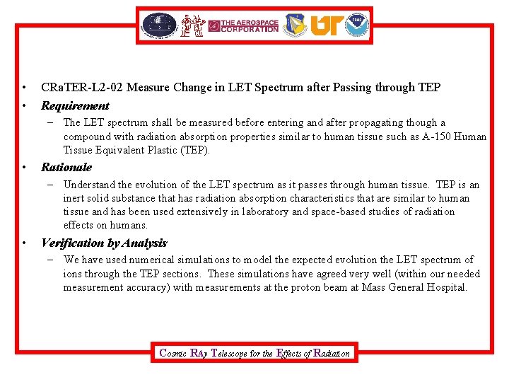  • • CRa. TER-L 2 -02 Measure Change in LET Spectrum after Passing