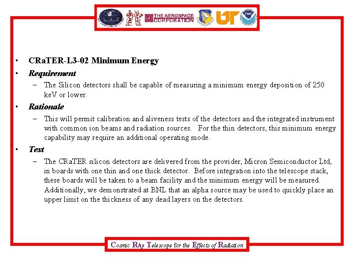  • • CRa. TER-L 3 -02 Minimum Energy Requirement – The Silicon detectors