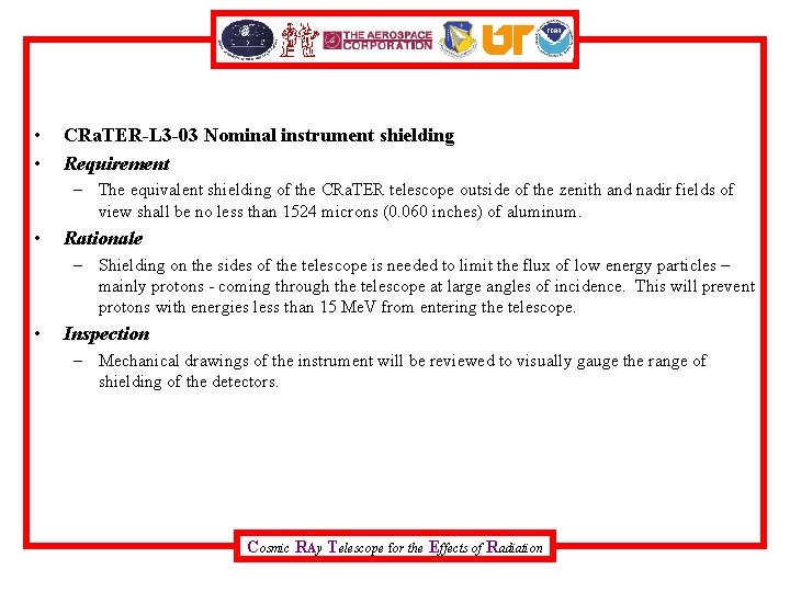  • • CRa. TER-L 3 -03 Nominal instrument shielding Requirement – The equivalent