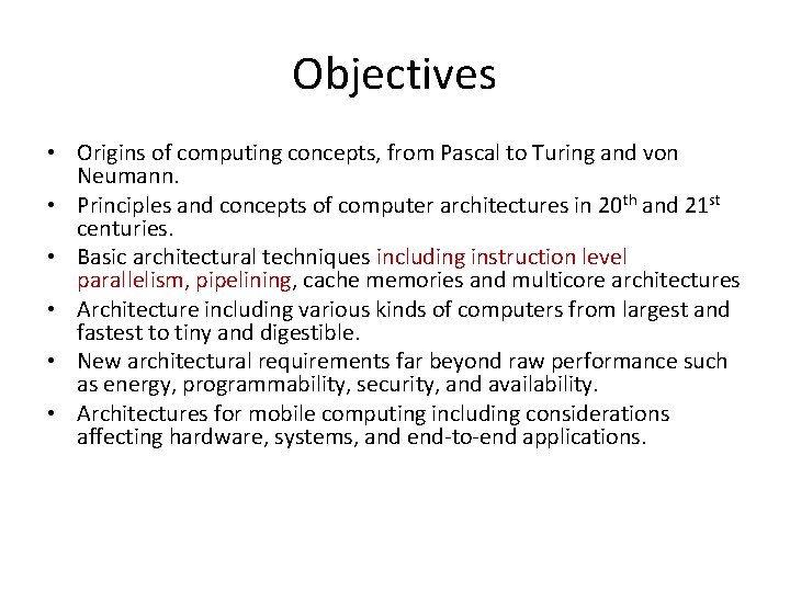 Objectives • Origins of computing concepts, from Pascal to Turing and von Neumann. • Objectives • Origins of computing concepts, from Pascal to Turing and von Neumann. •