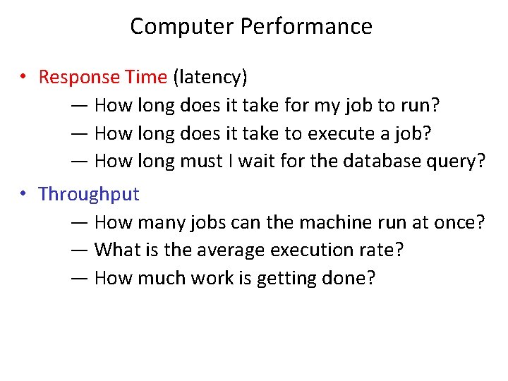 Computer Performance • Response Time (latency) — How long does it take for my Computer Performance • Response Time (latency) — How long does it take for my