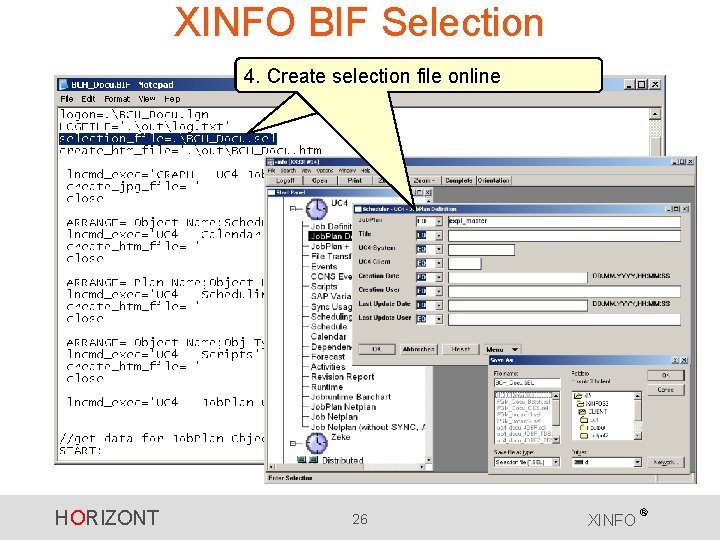 XINFO BIF Selection 4. Die Start-Selektion Create selection fileebenso online HORIZONT 26 XINFO ®