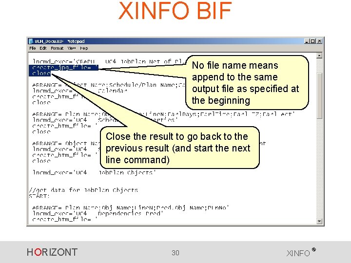 XINFO BIF No file name means append to the same output file as specified