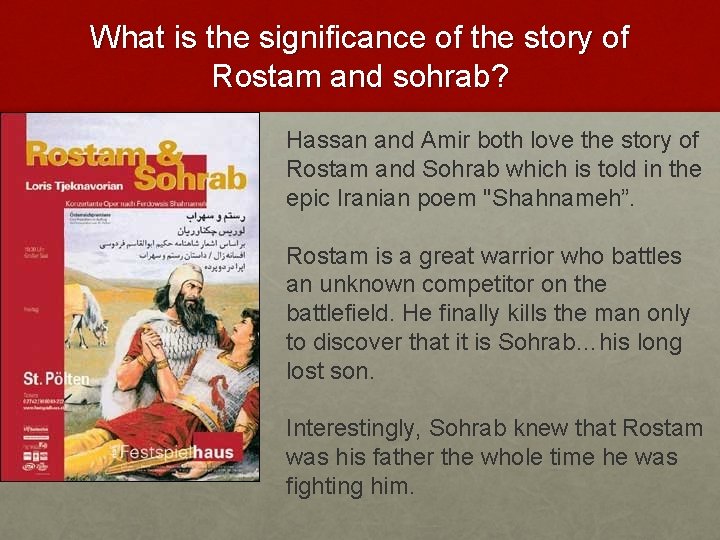 What is the significance of the story of Rostam and sohrab? Hassan and Amir