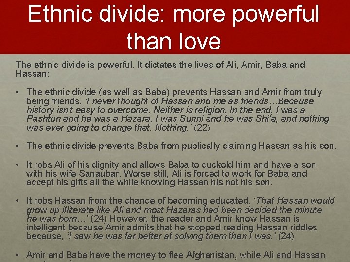 Ethnic divide: more powerful than love The ethnic divide is powerful. It dictates the