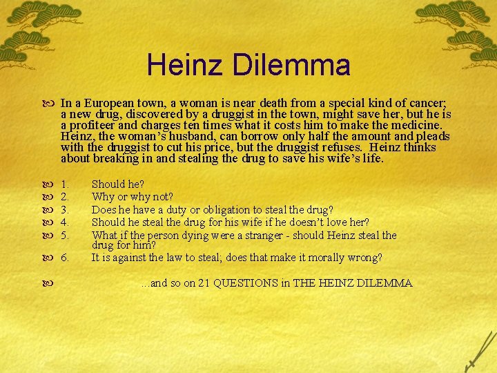 Heinz Dilemma In a European town, a woman is near death from a special Heinz Dilemma In a European town, a woman is near death from a special