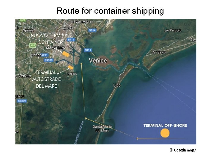 Route for container shipping © Google maps 