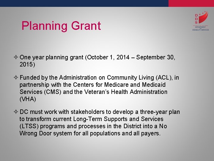 Planning Grant ² One year planning grant (October 1, 2014 – September 30, 2015)