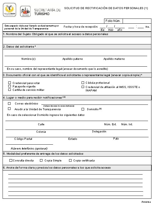 SOLICITUD DE RECTIFICACIÓN DE DATOS PERSONALES (1) Folio Núm. Este espacio debe ser llenado