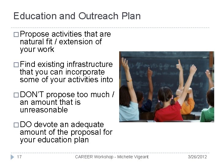 Education and Outreach Plan � Propose activities that are natural fit / extension of