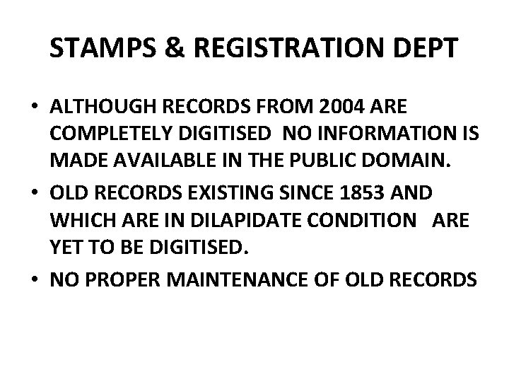 STAMPS & REGISTRATION DEPT • ALTHOUGH RECORDS FROM 2004 ARE COMPLETELY DIGITISED NO INFORMATION