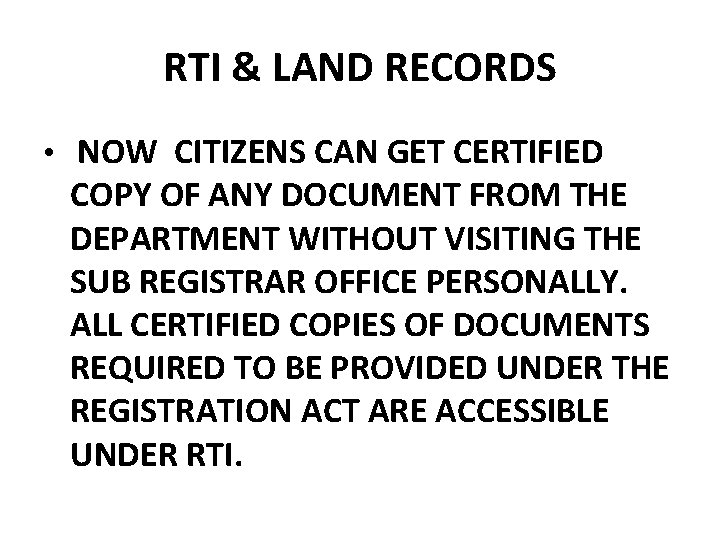 RTI & LAND RECORDS • NOW CITIZENS CAN GET CERTIFIED COPY OF ANY DOCUMENT