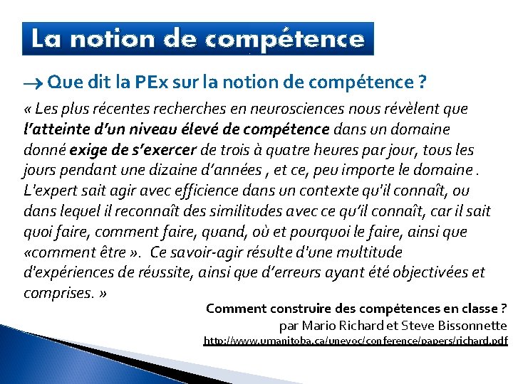 La notion de compétence Que dit la PEx sur la notion de compétence ?