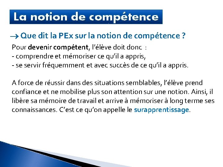 La notion de compétence Que dit la PEx sur la notion de compétence ?