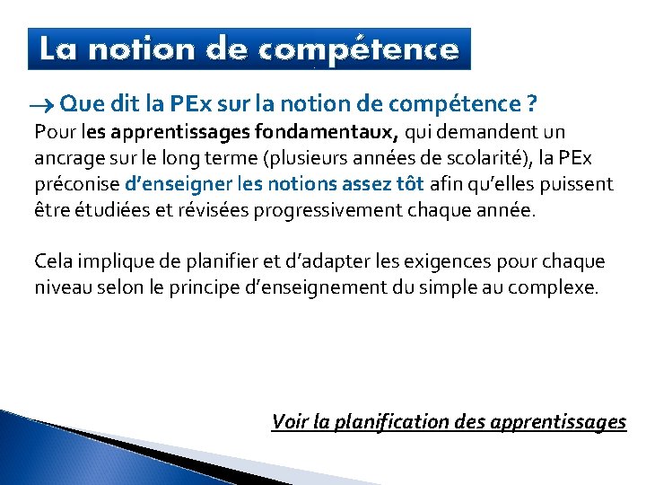 La notion de compétence Que dit la PEx sur la notion de compétence ?