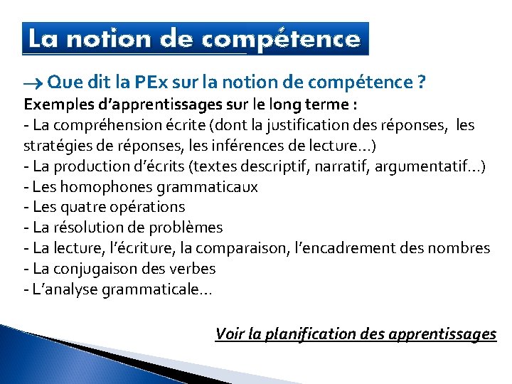 La notion de compétence Que dit la PEx sur la notion de compétence ?