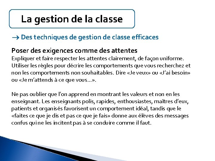 La gestion de la classe Des techniques de gestion de classe efficaces Poser des