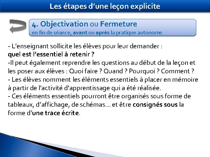 Les étapes d’une leçon explicite 4. Objectivation ou Fermeture en fin de séance, avant