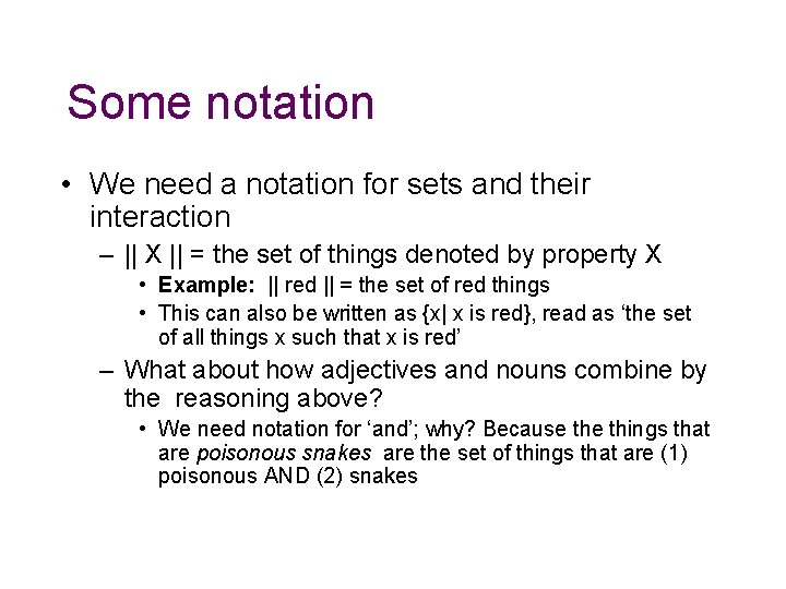 Some notation • We need a notation for sets and their interaction – ||