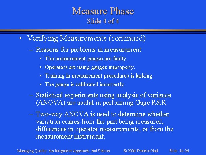 Measure Phase Slide 4 of 4 • Verifying Measurements (continued) – Reasons for problems