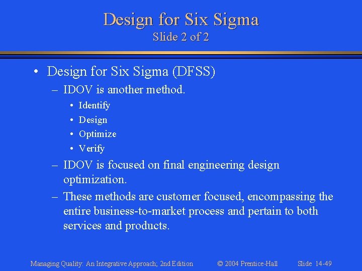 Design for Six Sigma Slide 2 of 2 • Design for Six Sigma (DFSS)