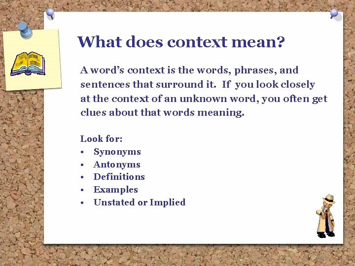 What does context mean? A word’s context is the words, phrases, and sentences that