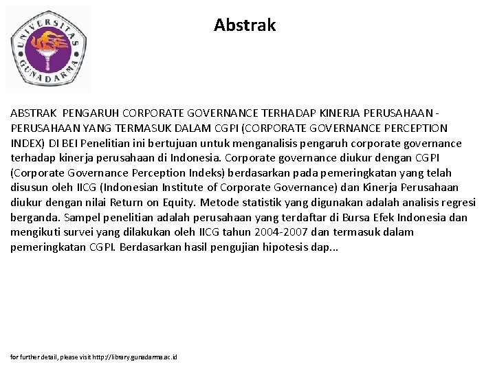 Abstrak ABSTRAK PENGARUH CORPORATE GOVERNANCE TERHADAP KINERJA PERUSAHAAN YANG TERMASUK DALAM CGPI (CORPORATE GOVERNANCE