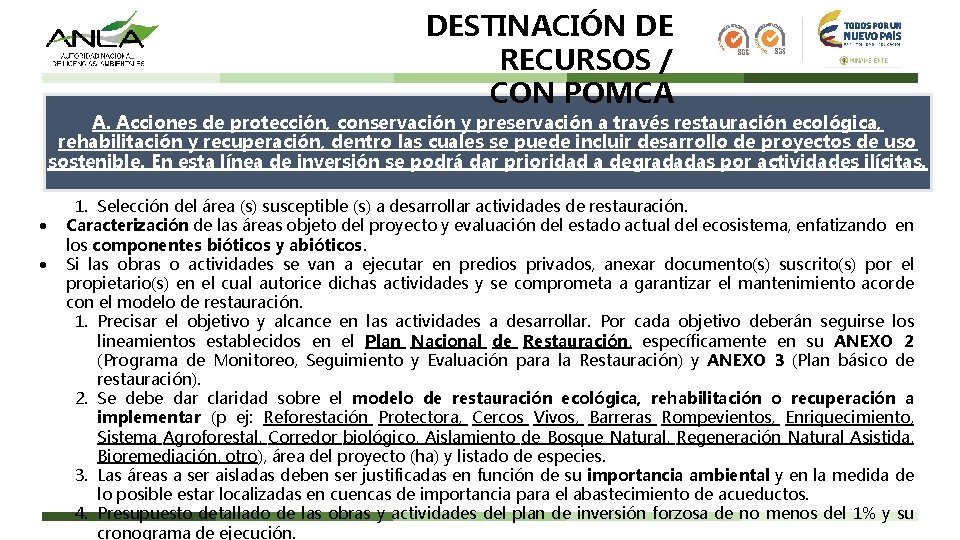 DESTINACIÓN DE RECURSOS / CON POMCA A. Acciones de protección, conservación y preservación a