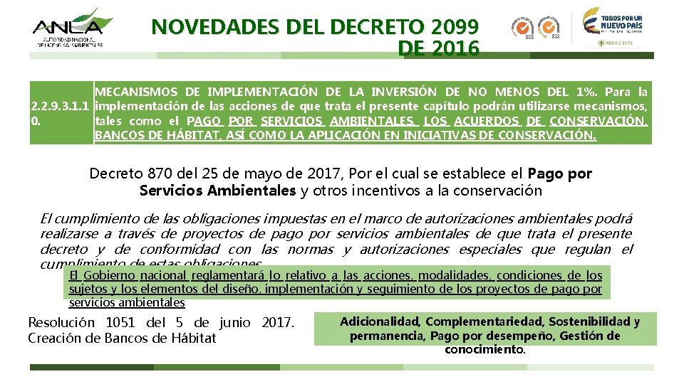 NOVEDADES DEL DECRETO 2099 DE 2016 MECANISMOS DE IMPLEMENTACIÓN DE LA INVERSIÓN DE NO
