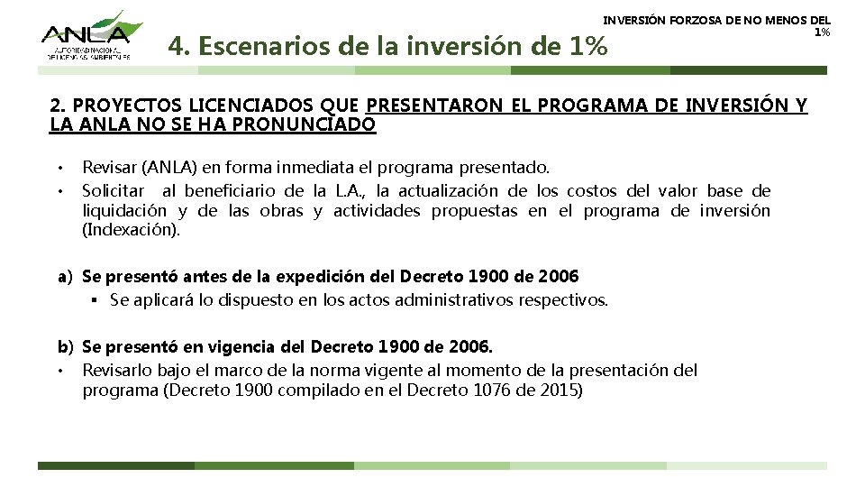 INVERSIÓN FORZOSA DE NO MENOS DEL 1% 4. Escenarios de la inversión de 1%