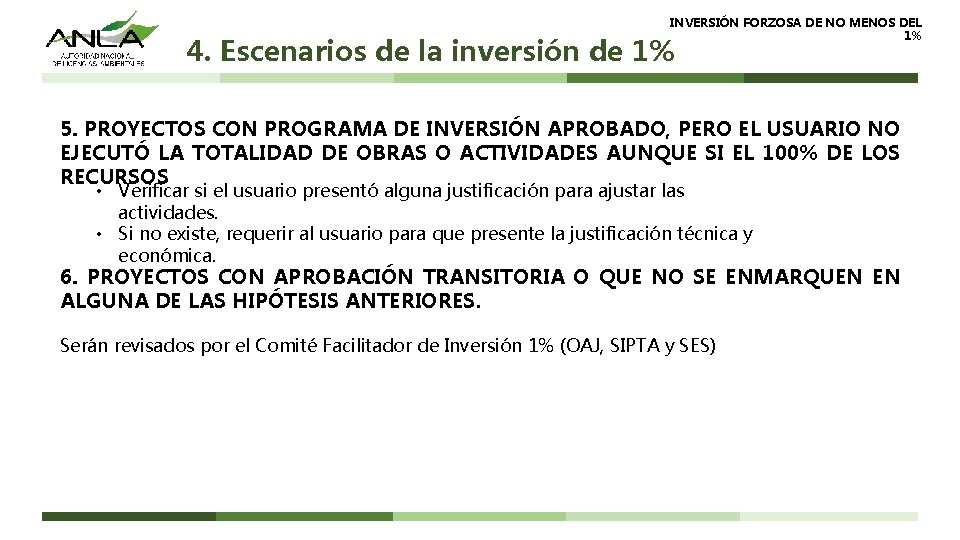 INVERSIÓN FORZOSA DE NO MENOS DEL 1% 4. Escenarios de la inversión de 1%