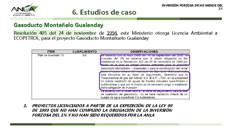 6. Estudios de caso INVERSIÓN FORZOSA DE NO MENOS DEL 1% Gasoducto Montañelo Gualanday