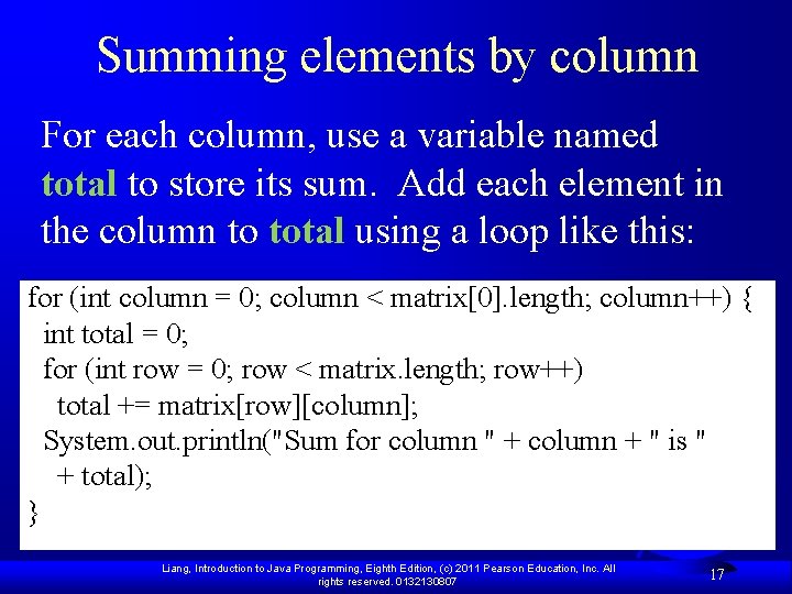 Summing elements by column For each column, use a variable named total to store