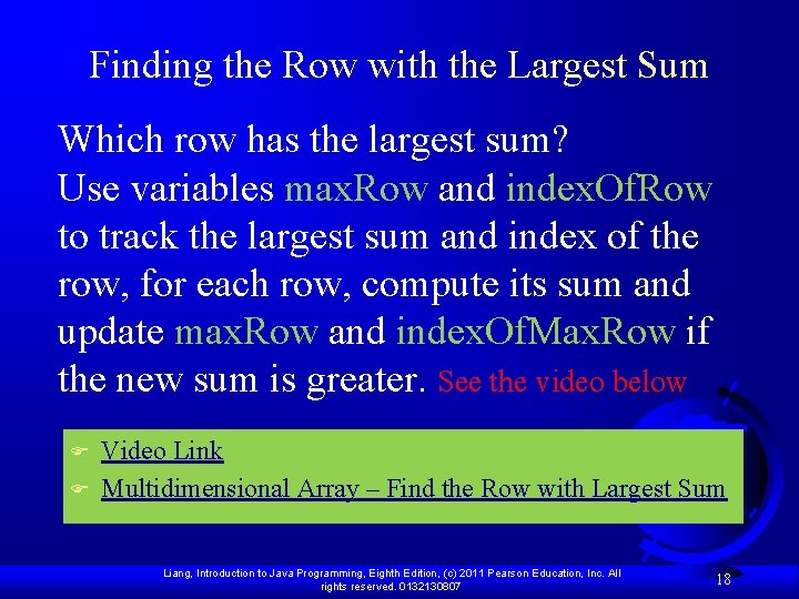 Finding the Row with the Largest Sum Which row has the largest sum? Use