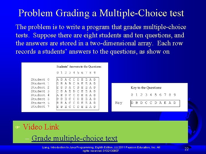 Problem Grading a Multiple-Choice test The problem is to write a program that grades