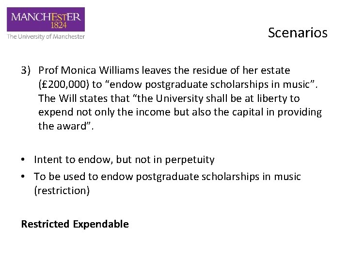 Scenarios 3) Prof Monica Williams leaves the residue of her estate (£ 200, 000)