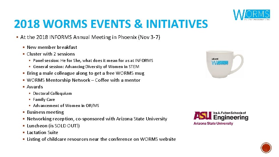 2018 WORMS EVENTS & INITIATIVES § At the 2018 INFORMS Annual Meeting in Phoenix