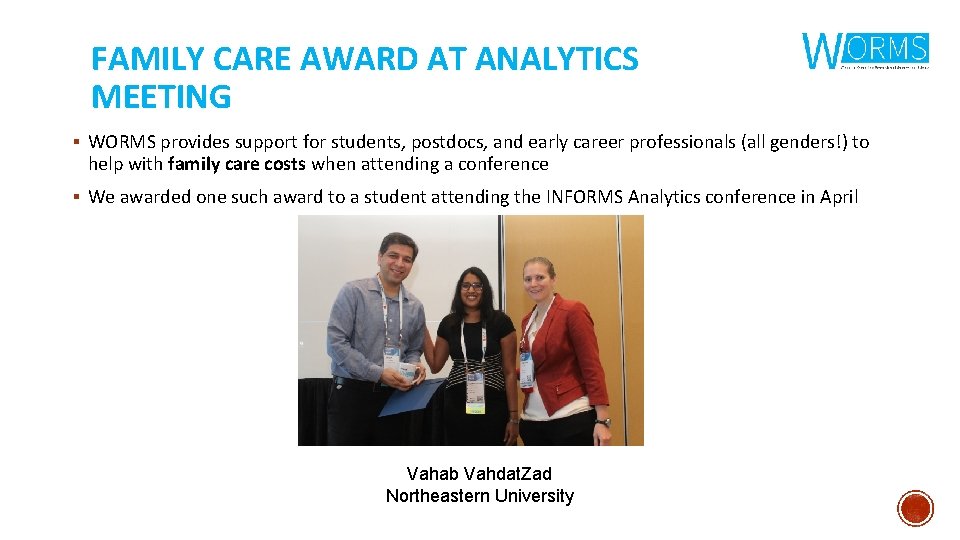 FAMILY CARE AWARD AT ANALYTICS MEETING § WORMS provides support for students, postdocs, and