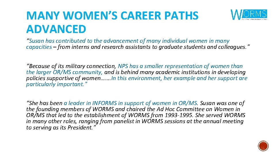 MANY WOMEN’S CAREER PATHS ADVANCED “Susan has contributed to the advancement of many individual