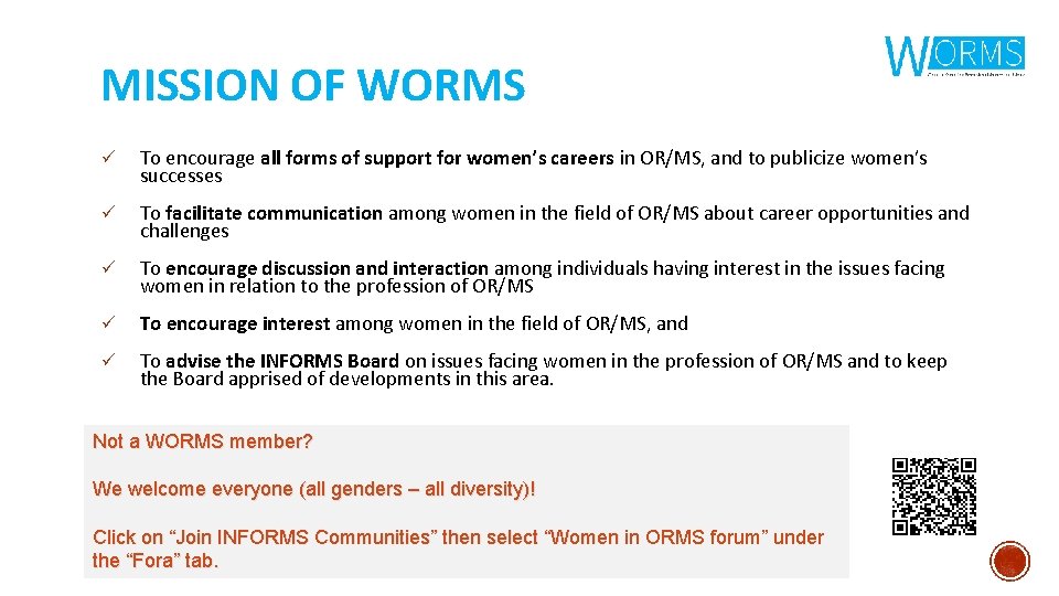 MISSION OF WORMS ü To encourage all forms of support for women’s careers in