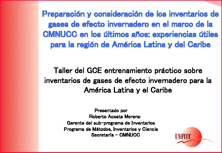 Preparación y consideración de los inventarios de gases de efecto invernadero en el marco