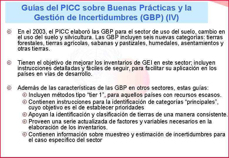Guías del PICC sobre Buenas Prácticas y la Gestión de Incertidumbres (GBP) (IV) En
