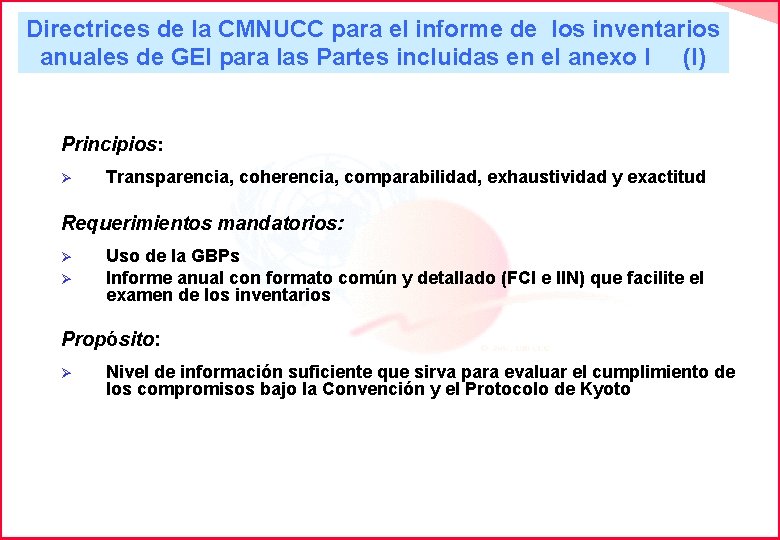 Directrices de la CMNUCC para el informe de los inventarios anuales de GEI para