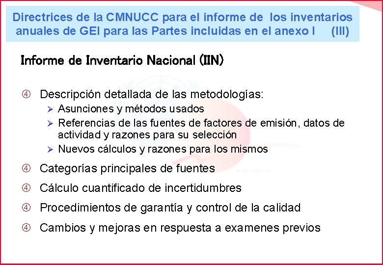 Directrices de la CMNUCC para el informe de los inventarios anuales de GEI para